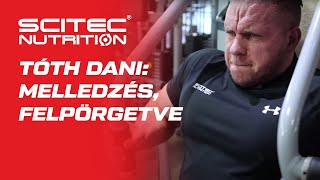 Tóth Dani - Melledzés, felpörgetve