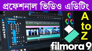 Filmora Full Video Editing Tutorial in Bangla for Beginners 2021  | Wondershare Filmora 9