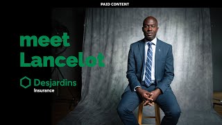 Meet Our People: Lancelot | Paid Content with Desjardins Insurance