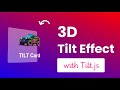 Create a 3D Tilt Effect with Tilt.js [ Full HTML, CSS & JavaScript Tutorial ]