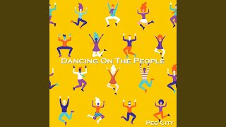 Dancing on the People