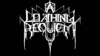 A Loathing Requiem - Demo 2008 (Full)