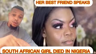 SOUTH AFRICAN LADY WHO D!ED IN NIGERIA, FULL STORY