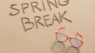 Spring Break 2015 (Trailer)