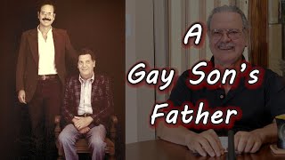 A Gay Son's Father | A Promise Kept ...