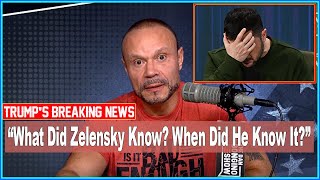 The Dan Bongino Show 🔥 [ TRUMP BREAKING NEWS ] 🔥 What Did Zelensky Know? When Did He Know It? 🤣🤣🤣