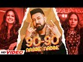 90 - 90 Nabbe Nabbe - Gippy Grewal & Jasmine Sandlas | Sargun Mehta | Roopi Gill | New Song 2024