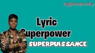 Fantasia - Superpower  (lyric) \u0026 traduction française 🎵🔥🎶🌏