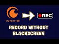 How to record Crunchyroll Anime without black screen!