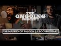 The Making of Saloon | A Documentary