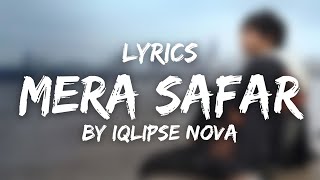 Mera Safar By Iqlipse Nova Full Song Lyrics