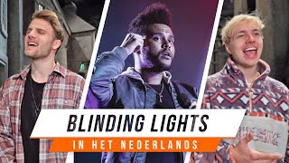 Zo klinkt BLINDING LIGHTS in het Nederlands | BENR COVER (The Weeknd)