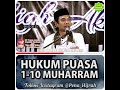 Hukum Puasa 1 - 10 Muharram. Oleh Ustadz Abdul Somad