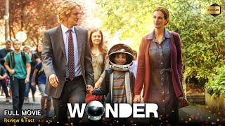 Wonder Full Movie In English | New Hollywood Movie | Review \u0026 Facts