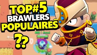 TOUT LE MONDE joue ces BRAWLERS !!! TOP#5 des plus joués !!?!