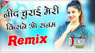 Neend Churai Meri Remix | Neend Churayee Meri Remix | Dj Vinod Narhar