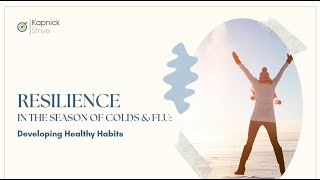 Kapnick Strive November Webinar - Resilience in the Season of Colds and Flu