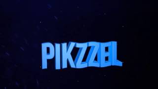 Intro Pikzzel //by. Cyber'z Arts [Intro #1]