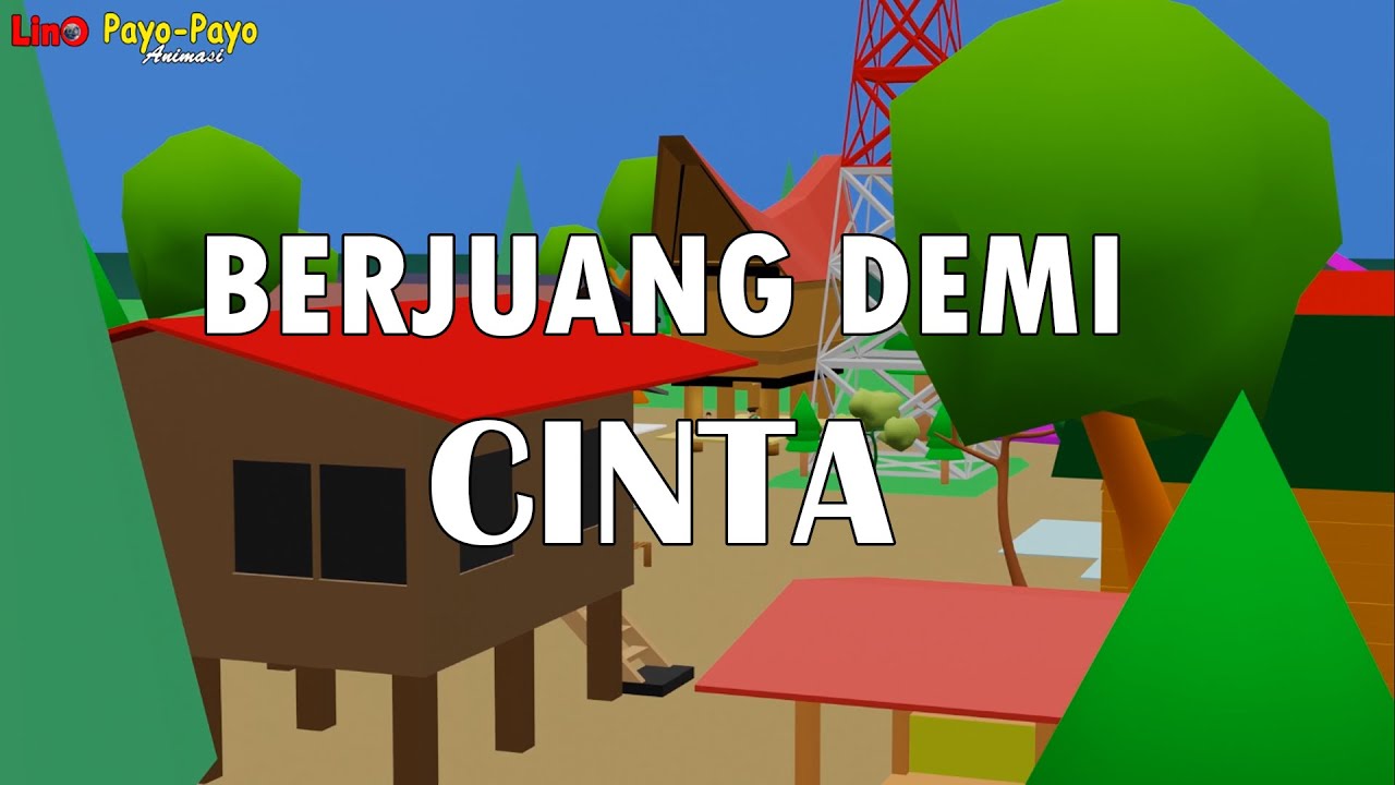 Berjuang Demi Cinta Animasi Youtube