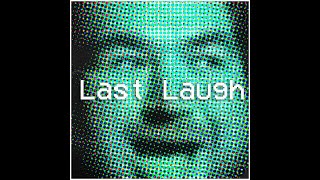 HMWH - Last Laugh