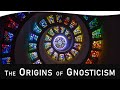 The Origins of Gnosticism | Richard Smoley