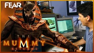 The Visual Effects of The Mummy Returns | Behind The Screams | Fear