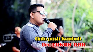 CINTA PASTI KEMBALI - DUKUN RNB - Live NEW SIGNAL TERBARU CICADAS SIMPANG CIANJUR 10 AGUSTUS 2020