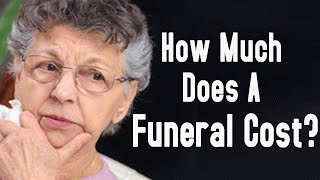 How Much Does A Funeral Cost?