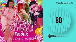 Xylon, Vf7, JuanFran - Chau Chau (Remix) (8D Audio)