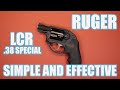 RUGER LCR .38+P...SIMPLE AND EFFECTIVE