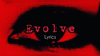 The Warning Evolve Lyrics