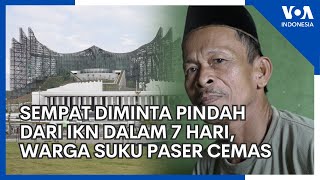 Sempat Diminta Pindah dari IKN Dalam 7 Hari, Warga Suku Paser Cemas