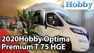 Hobby Optima Premium T 75 HGE 2020 Motorhome 7,56 m