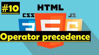 Operator precedence in Javascript! (#10)
