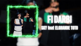 SKY-FI-DARBI-feat-Elgrande totob (lyrics)