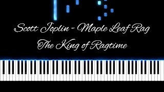 Scott Joplin - Maple Leaf Rag: The King of Ragtime