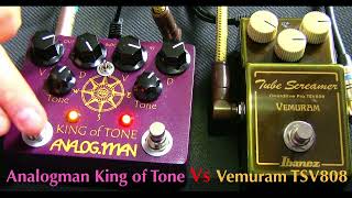 Analogman King of Tone Vs Vemuram TSV808