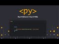 PyScript Run python in Your Html | run python in your browser