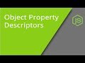 JavaScript Object Property Descriptors