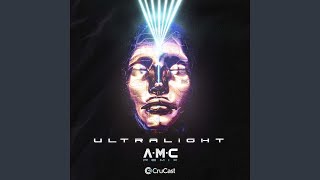 Ultralight (A.M.C Remix)