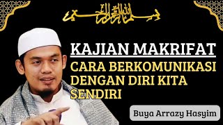 Cara Berkomunikasi Dengan Diri Kita Sendiri ‼️Ceramah Buya Arrazy Hasyim