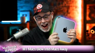 I'm a Desktop Stan - M1 Macs Blow Intel Macs Away