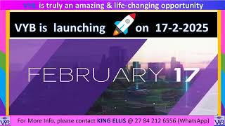 VYB   GREATEST LAUNCH EVER - launching on 17-2-2025