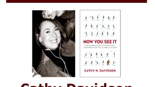 Cathy Davidson on "The Brain Science of Attention"