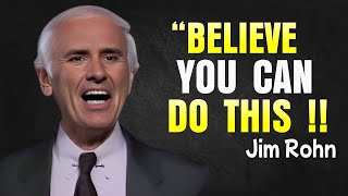 Believe You Can Achieve Anything - Jim Rohn Motivational Speech
