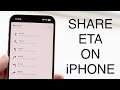 How To Share ETA On iPhone! (2023)