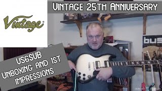 Vintage 25th Anniversary VS6SVB - Unboxing And 1st Impressions