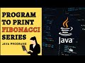 Java program to Display Fibonacci series || Java programming