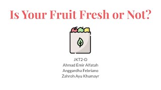 Fresh and Rotten Fruit Predictor | Bangkit Machine Learning Academy 2020