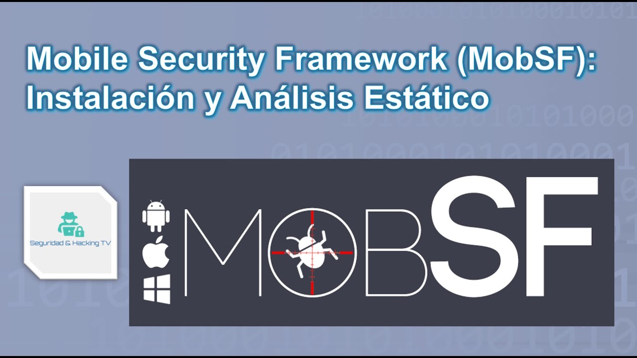 Mobile Security Framework (MobSF): Instalación Y Análisis Estático ...